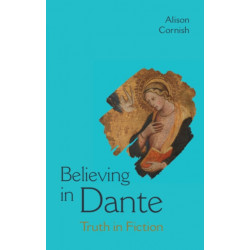 Believing in Dante: Truth in Fiction