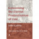 Concerning the Eternal Predestination of God