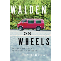 Walden on Wheels: On the Open Road from Debt to Freedom