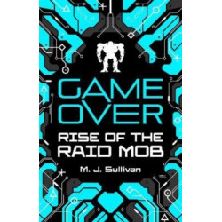 Game Over: Rise of the Raid Mob