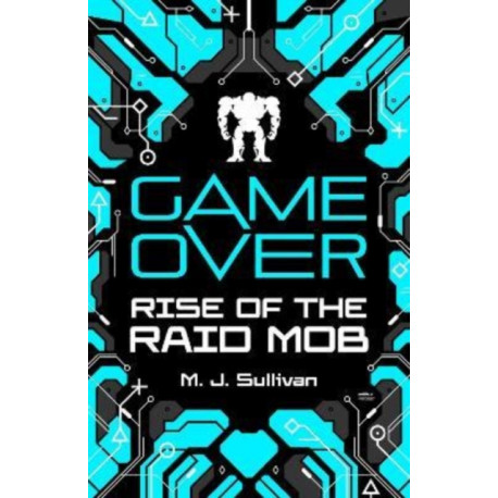 Game Over: Rise of the Raid Mob