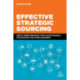 Effective Strategic Sourcing: Drive Performance with Sustainable Strategies for Procurement
