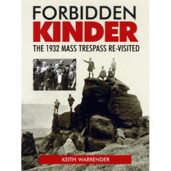 Forbidden Kinder: The 1932 Mass Trespass Re-visited