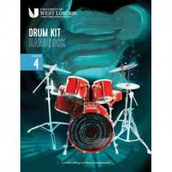 London College of Music Drum Kit Handbook 2022: Grade 4