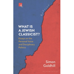 What Is a Jewish Classicist?: Essays on the Personal Voice and Disciplinary Politics