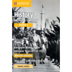 History for the IB Diploma Paper 3 European States in the Interwar Years (1918–1939) Coursebook with Digital Access (2 Years)
