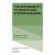 The Sustainability of Health Care Systems in Europe