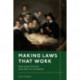 Making Laws That Work: How Laws Fail and How We Can Do Better