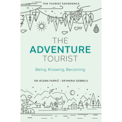 The Adventure Tourist: Being, Knowing, Becoming