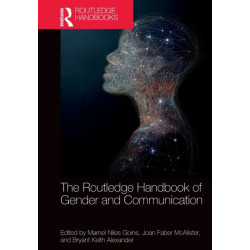 The Routledge Handbook of Gender and Communication