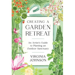 Creating a Garden Retreat: An Artist’s Guide to Planting an Outdoor Sanctuary