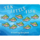 Ten Little Fish: A Magical Counting Storybook