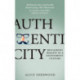 Authenticity: Reclaiming Reality in a Counterfeit Culture