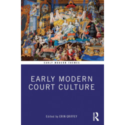 Early Modern Court Culture