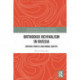 Orthodox Revivalism in Russia: Driving Forces and Moral Quests