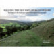 Walking the Old Ways of Radnorshire: The history in the landscape explored through 26 circular walks