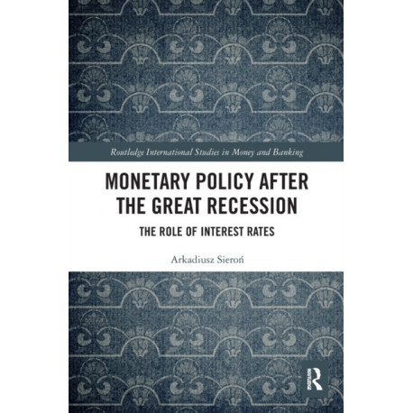 Monetary Policy after the Great Recession: The Role of Interest Rates