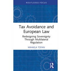 Tax Avoidance and European Law: Redesigning Sovereignty Through Multilateral Regulation