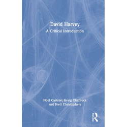 David Harvey: A Critical Introduction to His Thought