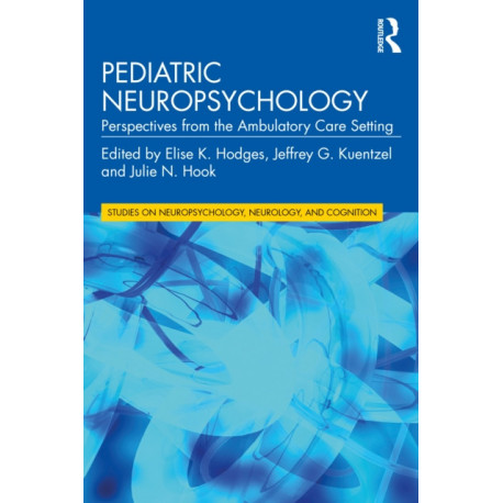 Pediatric Neuropsychology: Perspectives from the Ambulatory Care Setting