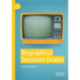 Biographical Television Drama