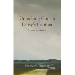 Unlocking Cousin Daisy's Cabinet: personal recollections