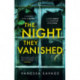 The Night They Vanished: The obsessively gripping thriller you won't be able to put down