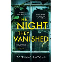 The Night They Vanished: The obsessively gripping thriller you won't be able to put down