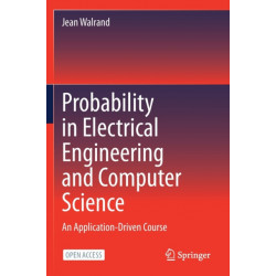 Probability in Electrical Engineering and Computer Science: An Application-Driven Course