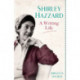 Shirley Hazzard: A Writing Life