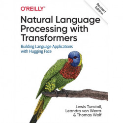 Natural Language Processing with Transformers, Revised Edition