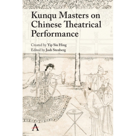Kunqu Masters on Chinese Theatrical Performance