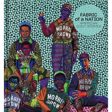 Fabric of a Nation: American Quilt Stories
