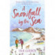A Snowfall by the Sea: curl up with the most heart-warming festive romance you'll read this winter!