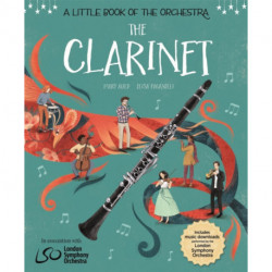 A Little Book of the Orchestra: The Clarinet