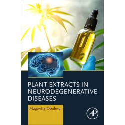Plant Extracts in Neurodegenerative Diseases