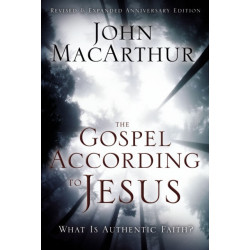 The Gospel According to Jesus: What Is Authentic Faith?