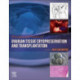 Principles and Practice of Ovarian Tissue Cryopreservation and Transplantation