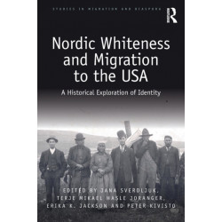 Nordic Whiteness and Migration to the USA: A Historical Exploration of Identity