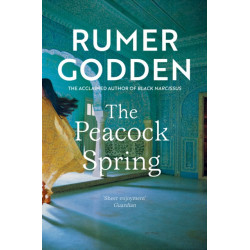 The Peacock Spring: The classic historical novel from the acclaimed author of Black Narcissus