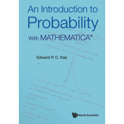An Introduction To Probability: With MathematicaA®