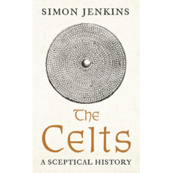 The Celts: A Sceptical History