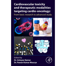 Cardiovascular Toxicity and Therapeutic Modalities Targeting Cardio-oncology: From Basic Research to Advanced Study