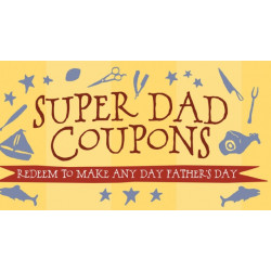 Super Dad Coupons: Redeem to Make Any Day Father's Day