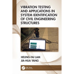 Vibration Testing and Applications in System Identification of Civil Engineering Structures