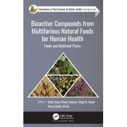 Bioactive Compounds from Multifarious Natural Foods for Human Health: Foods and Medicinal Plants