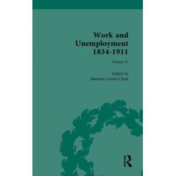 Work and Unemployment 1834-1911: Working for Unemployment