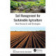 Soil Management for Sustainable Agriculture: New Research and Strategies