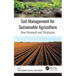 Soil Management for Sustainable Agriculture: New Research and Strategies