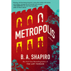 Metropolis: A Novel